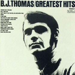 B.J. Thomas - Greatest Hits Vol. 1