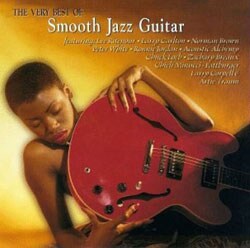 Various Artists - The Very Best Of Smooth Jazz Guitar