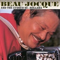 Beau Jocque/Zydeco Hi-Rollers - Zydeco Giant