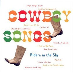 Riders In The Sky - Cowboy Songs