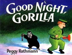 Good Night, Gorilla by Peggy Rathmann (Hardcover)