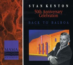 Kenton Alumni Band - 50th Anniversary Celebration: Back to Balboa [Box] *