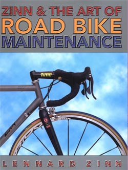 Zinn And the Art of Road Bike Maintenance