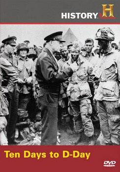History Channel - 10 Days to D-Day (DVD)