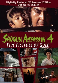 Shogun Assassin 4: Five Fistfuls of Gold (DVD)