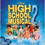 High School Musical Cast - High School Musical 2 [Original Soundtrack]