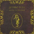 Jethro Tull - Living In The Past