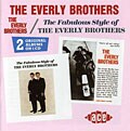 The Everly Brothers - The Everly Brothers/The Fabulous Style Of The Everly Brothers