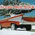 Various Artists - Jingle Bell Rock: An Oldies Rock & Roll