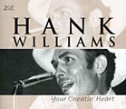 Hank Williams - Your Cheatin` Heart