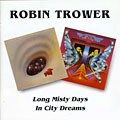 Robin Trower - Long Misty Days/In City Dreams