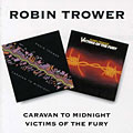 Robin Trower - Caravan To Midnight/Victims Of The Fury