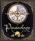Pirateology: The Pirate Hunter's Companion by William Lubber (Hardcover)