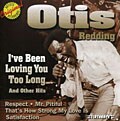 Otis Redding - I`ve Been Loving You Too Long And Other Hits