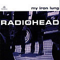Radiohead - My Iron Lung (EP)