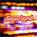 Sugarland - Enjoy The Ride