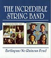 Earthspan/No Ruinous Feud - By Incredible String Band