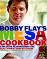Bobby Flay`s Mesa Grill Cookbook