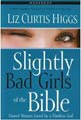 Slightly Bad Girls of the Bible Workbook