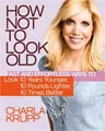 How Not to Look Old (Hardcover)