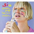 Sia - Some People Have Real Problems [1/8] *