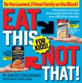 Eat This Not That! for Kids by David Zinczenko (Paperback)
