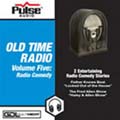 Photos and reviews on American audio Pulse Audio- OTR Volume 5- Radio Comedy