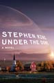 Under the Dome by Stephen King (Hardcover)