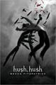Hush, Hush (Hardcover)