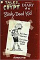 Tales from the Crypt Book 8: Diary of a Stinky Dead Kid (Paperback)