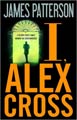 I, Alex Cross by James Pattersonn (Hardcover)
