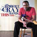 Robert Cray - This Time [Digipak]