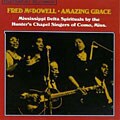 Mississippi Fred McDowell - Amazing Grace