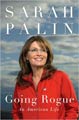 Going Rogue: An American Life by Sarah Palin (Hardcover)