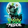 Original Broadway Cast - Shrek: The Musical - Highlights
