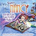 Fancy Nancy and the Late, Late, Late Night (Paperback)