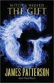The Gift (Witch and Wizard Series #2) by James Patterson and Ned Rust (Hardcover)