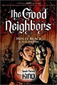 The Good Neighbors Vol. 3: Kind (Hardcover)