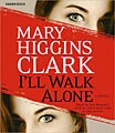 I`ll Walk Alone (Unabridged, Compact Disc)