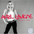 Avril Lavigne - Essential Mixes