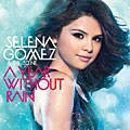 Selena Gomez & the Scene - A Year Without Rain