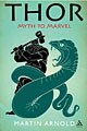 Thor: Myth to Marvel (Hardcover)