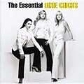 Dixie Chicks - The Essential Dixie Chicks *