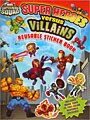 Free relevant tips on Sticker Trailer Cart Super Heroes Versus Villains Reusable Sticker Book (Paperback)