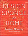 The Design*sponge Big Book of Ideas for the Home (Hardcover)