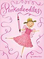 Pinkalicious: Pinkadoodles (Paperback)