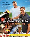 The Deen Bros. Get Fired Up (Hardcover)