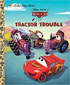 Cars: Tractor Trouble Little Golden Book (Hardcover)