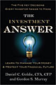 The Investment Answer: Learn to Manage Your Money and Protect Your Financial Future (Hardcover)