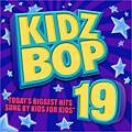 Kidz Bop Kids -Kidz Bop 19